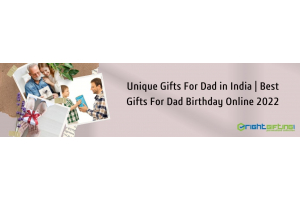 Unique Gifts For Dad in India | Best Gifts For Dad Birthday Online 2022