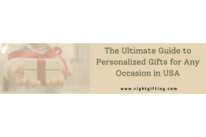  The Ultimate Guide to Personalized Gifts for Any Occasion in USA