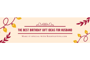 The Best Birthday Gift Ideas For Husband