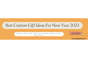 Best Custom Gift Ideas For New Year 2023 | Rightgifting