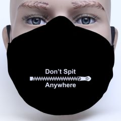 Don't Spit Anywhere Text Printed Customised Face Mask For Protection and Safety