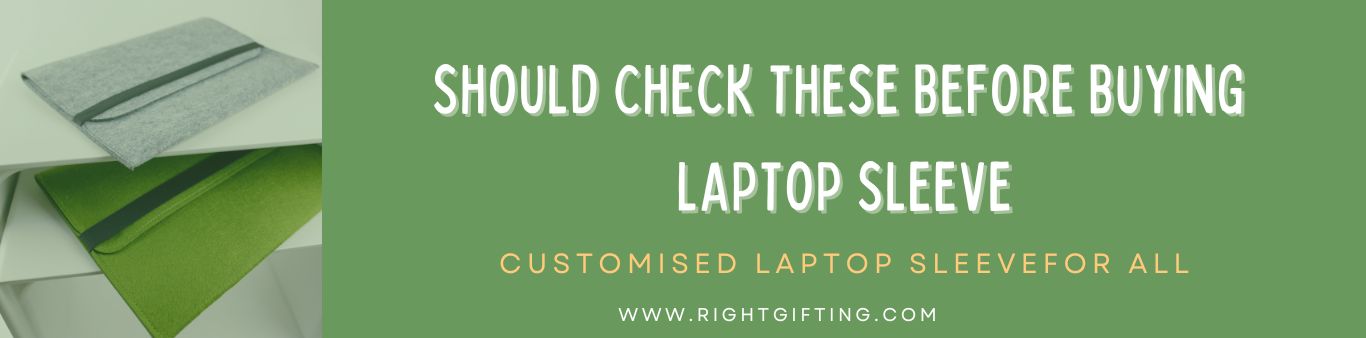 What You Need to Notice Before Buying Custom Laptop Sleeves Online?