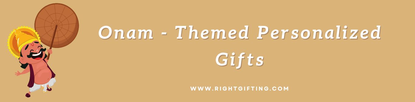 Onam Gifts Online | Buy Personalized Gifts Online - rightgifting.com